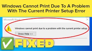 How To Fix Windows Cannot Print Due To A Problem With The Current Printer Setup Microsoft Word Error