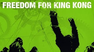 Freedom For King Kong - Modern Faust Officiel