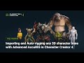 [Free Webinar]Importing &amp; Auto-rigging any 3D character with Advanced AccuRIG in Character Creator 4