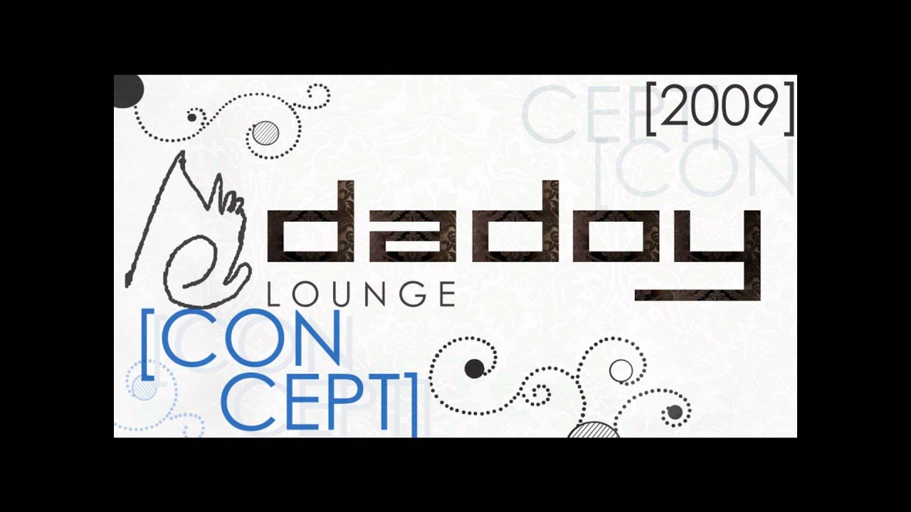 [CONCEPT] by dadoy LOUNGE - dadoy · LOUNGE · Sitges 2009 - YouTube Music