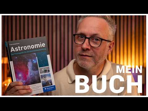 Astronomie verstehen – von den Grundlagen bis zur Astrofotografie - Mein Buch bei Rheinwerk