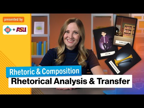 Rhetorical Analysis and Transfer | Rhetoric & Composition | Study Hall