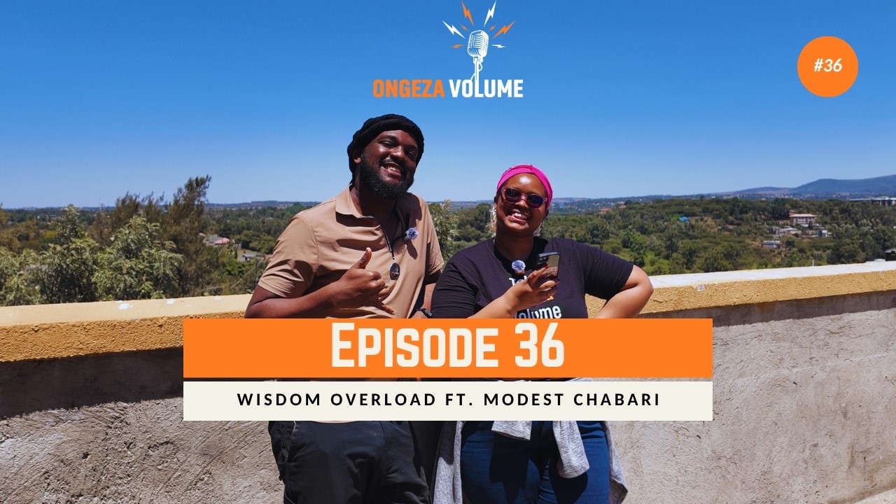 Ver Episode 36: Wisdom overload ft. Modest Chabari en YouTube Ver Episode 36: Wisdom overload ft. Modest Chabari en YouTube