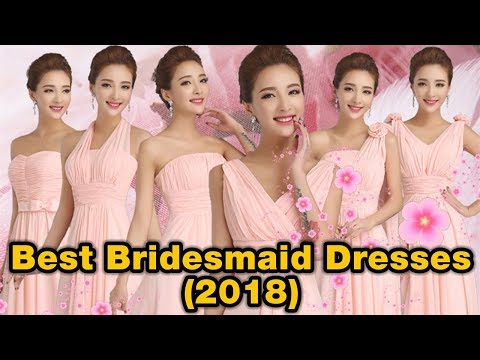 best bridesmaid dresses 2018