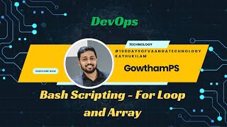 Day 32 - Bash Scripting | For Loop & Array