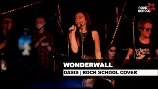 Wonderwall (Oasis cover) | Rock School