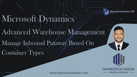 D365 Advanced Warehouse Management: Optimized Inbound Putaway with Container Types!