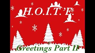 Hoite Greetings Part Ii