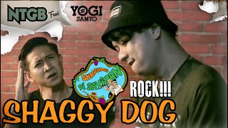 SHAGGY DOG - DI SAYIDAN | ROCK COVER by NTGB feat YOGI SAMYO