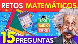 15 Retos Matemáticos Nivel Escuela... Pero No Todos Aprueban