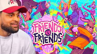 RDC RETURNS TO FRIENDS VS FRIENDS AND THINGS GET UGLY!!