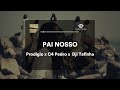 PAI NOSSO(LETRA) - Prodígio x C4 Pedro x Dji Tafinha