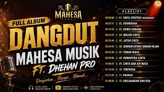 MAHESA MUSIK FULL ALBUM ft DHEHAN PRO AUDIO