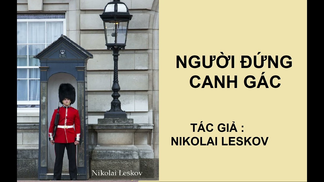 NGƯỜI ĐỨNG CANH GÁC - Tác giả : Nikolai Leskov