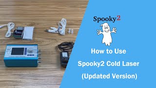 How to Use Spooky2 Cold Laser (Updated Version)