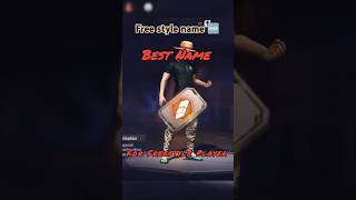 Free Style Name The Best Name In Free Fire
