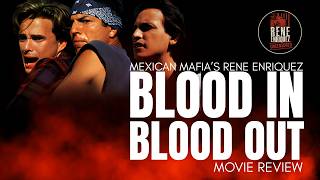Blood In, Blood Out EXPOSED 😳 by a Former Mexican Mafia Insider, Rene Enriquez