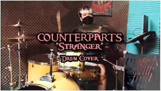 COUNTERPARTS - Stranger [Drum Cover]