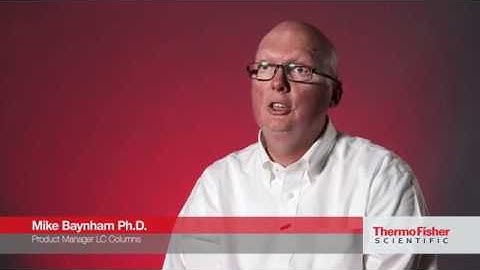 Thermo Scientific EASY-Spray 150mm LC Columns with Mike Baynham