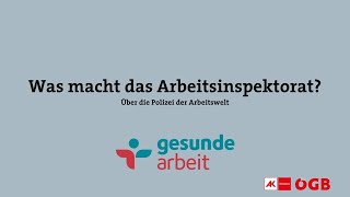 Die Wichtigsten Infos Über Das Arbeitsinspektorat Gesunde Arbeit