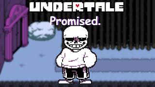 Undertale: No AU - Promised. But It's A Better Version