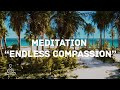 Endless Compassion