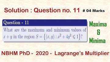 ||NBHM PhD - 2020|| Question - 11; Section - A|| Maxima & Minima|| Lagrange
