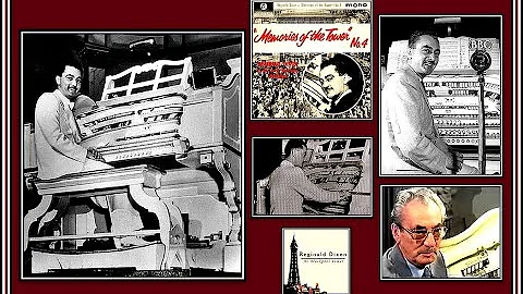 REGINALD DIXON plays "DOLORES"-"LONG AGO AND FAR A...