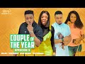 COUPLE OF THE YEAR 3. Nosa Rex, Ekene Umenwa, Bryan Emmanuel, Juliet Njemanje Latest movie 2023.