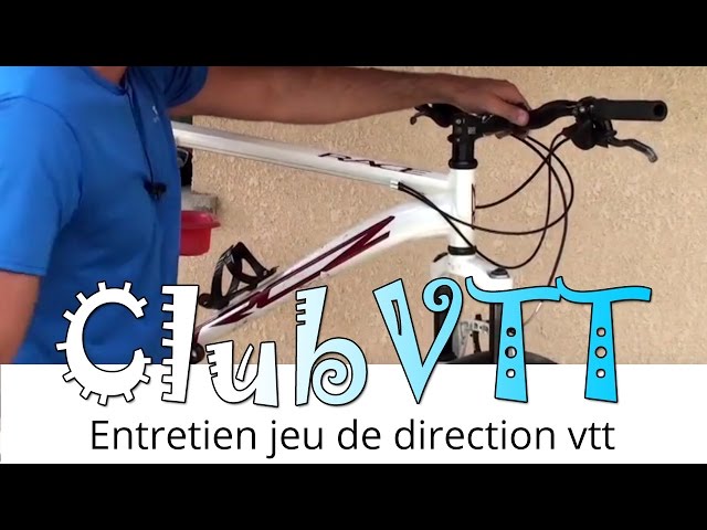 Changement jeu de direction vtt/vélo ou entretien roulement étanche - VTT a  2