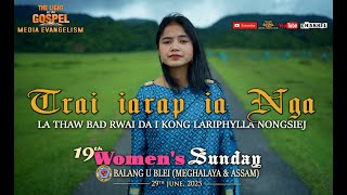 TRAI IARAP IA NGA | LARIPHYLLA NONGSIEJ | Women's Sunday- 2025 | Balang U Blei (M&A)