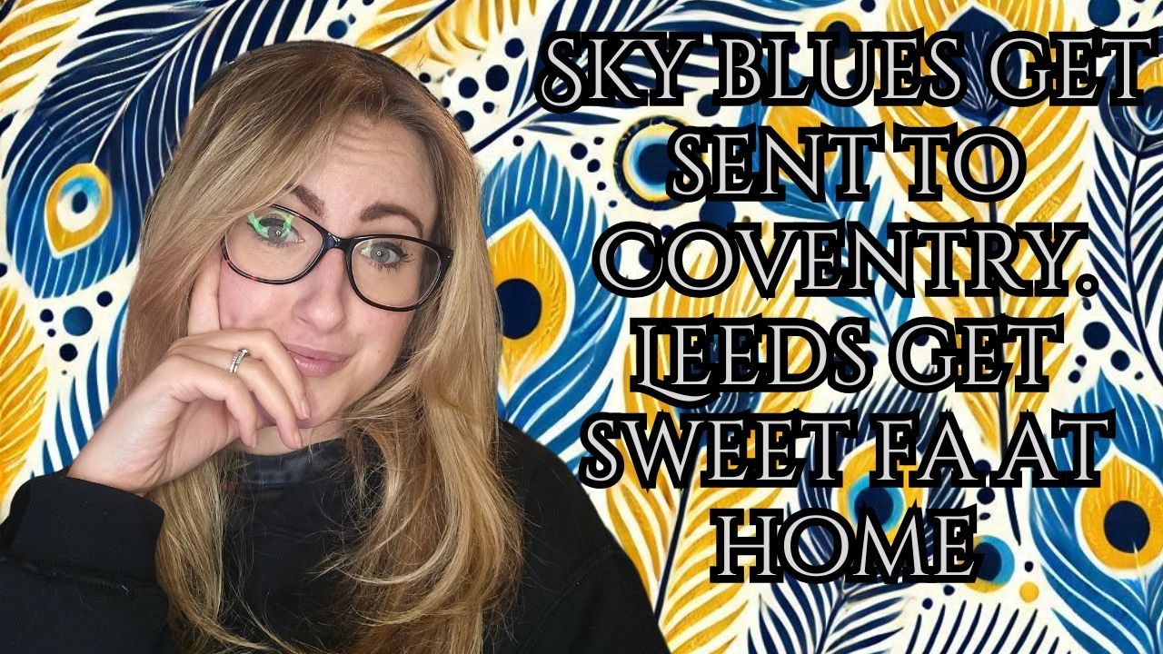 Sky blues sent to Coventry  but Peacocks get sweet FA at home