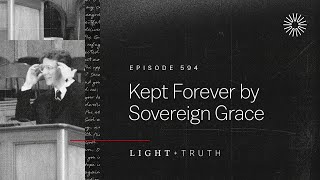 Kept Forever by Sovereign Grace