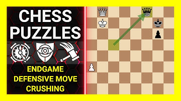 Chess Puzzles to Practice. Themes: Endgame, Defensive move, Crushing. Learn Chess