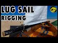 How to rig a lug sail and very simple lazy jacks