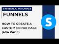 How to create a custom error page (404 page) | systeme.io tutorials