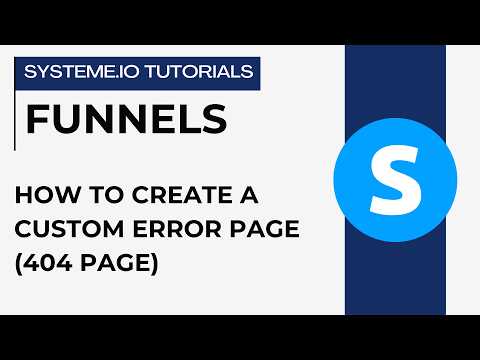 How to create a custom error page (404 page) | systeme.io tutorials