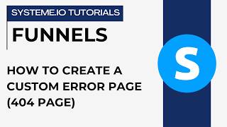 How to create a custom error page (404 page) | systeme.io tutorials