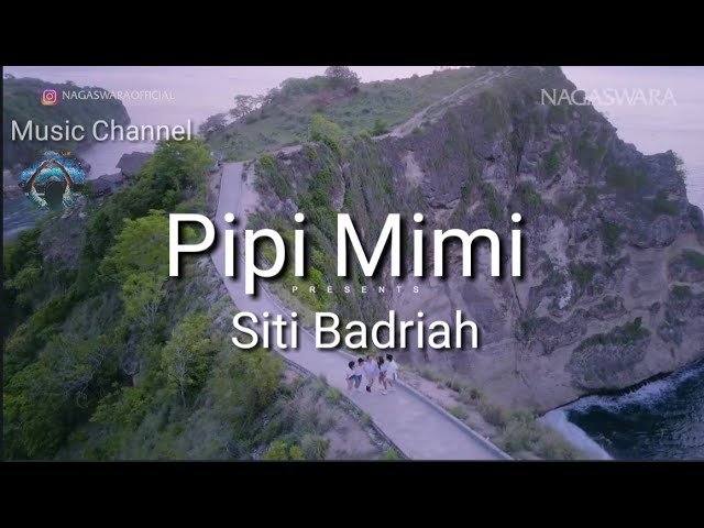 Lagu Pipi Mimi - Siti Badriah (Official Music Video #Nagaswara) class=