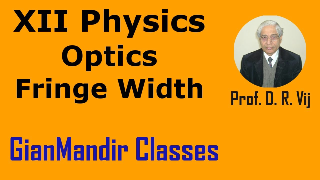 XII Physics Optics Fringe Width by Poonma Ma'am YouTube