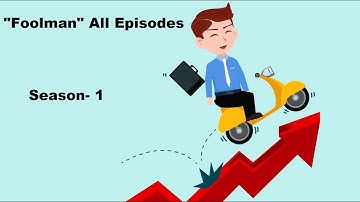 #Foolman all Episodes ( Season -1) | Funny Animation Cartoon Movie Made in ANIMIZ animation Maker!