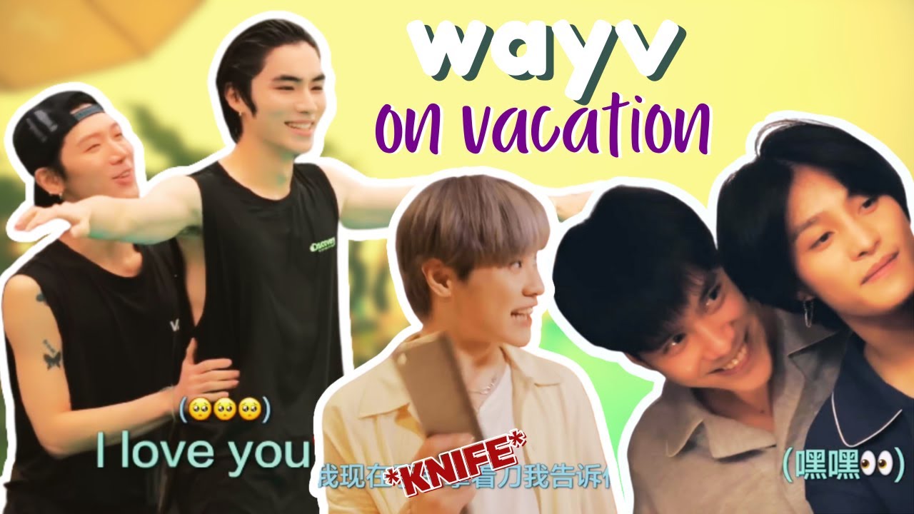 wayv on vacation is a hot mess