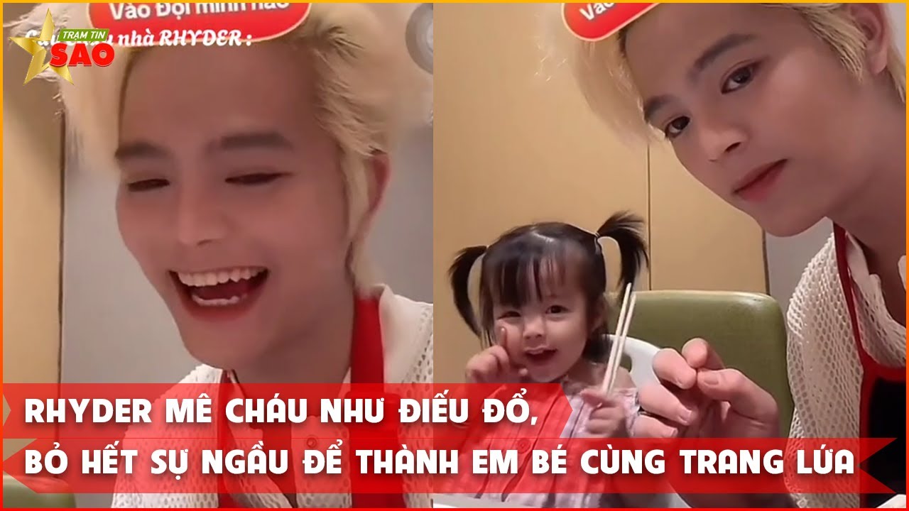 Rhyder mê cháu như điếu đổ, bỏ hết sự ngầu để thành em bé cùng trang lứa