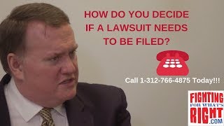 How Do you Decide if a Lawsuit Needs to be filed: Chicago Personal Injury Attorney