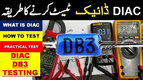 {273} How To Test DIAC DB3 / DIAC Function Explained in Urdu Hindi