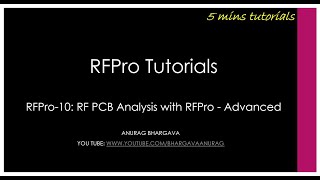 RFPro-10: RF PCB Analysis with RFPro - Advanced