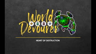 Heart of Destruction - The World Devourer, Last Boss
