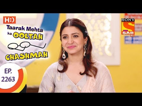 Taarak Mehta Ka Ooltah Chashmah - तारक मेहता - Ep 2263 - 7th August, 2017