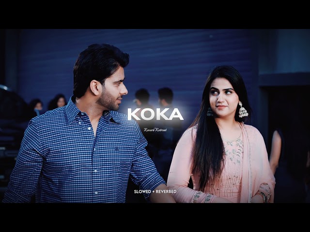 KOKA - Mankirt Aulakh [ Perfectly Slowed + Reverb] Reverb Retreat class=