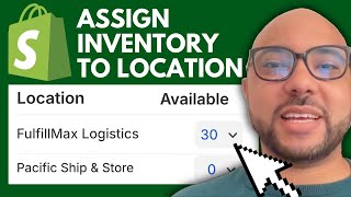 How to Assign Inventory to a Location in Shopify (Step-by-Step Tutorial)